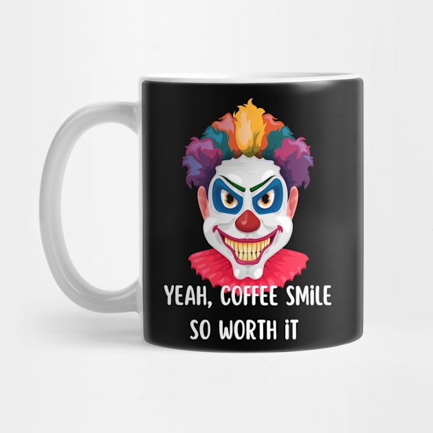 Spooky Clown with Coffee Smile by DD Ventures